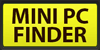 Mini PC Finder